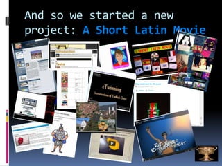 And so we started a new
project: A Short Latin Movie
 