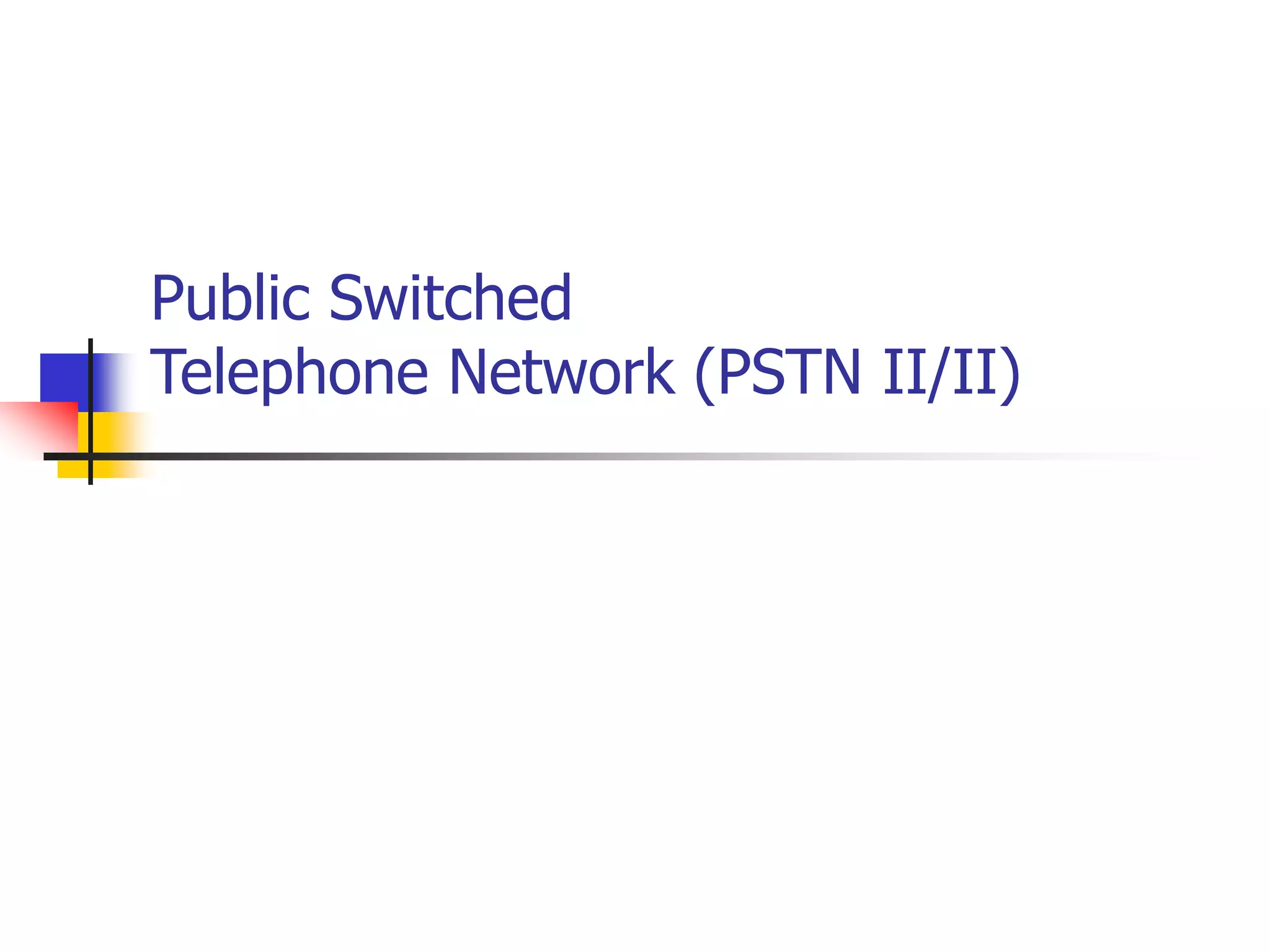 3 Pstn2 Ppt