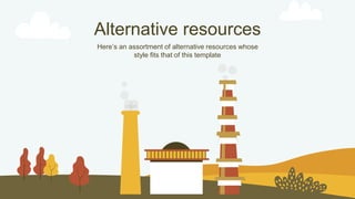 Alternative resources
Here’s an assortment of alternative resources whose
style fits that of this template
 