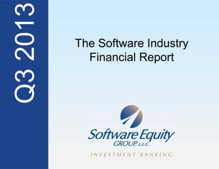 The Software Industry
Financial Report

 