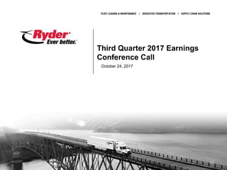 Proprietary and Confidential
Third Quarter 2017 Earnings
Conference Call
October 24, 2017
 