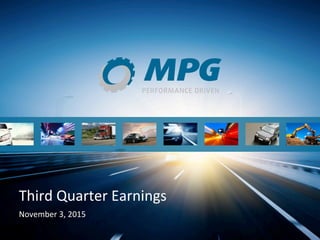 Third Quarter Earnings
November 3, 2015
 