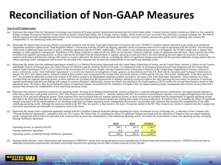 Western Union Confidential | ©2017 Western Union Holdings, Inc. All rights reserved.Western Union Confidential |©2017 Western Union Holdings, Inc. All rights reserved.
Reconciliation of Non-GAAP Measures
28
Non-GAAP related notes:
(a) Represents the impact from the fluctuation in exchange rates between all foreign currency denominated amounts and the United States dollar. Constant currency results exclude any benefit or loss caused by
foreign exchange fluctuations between foreign currencies and the United States dollar, net of foreign currency hedges, which would not have occurred if there had been a constant exchange rate. We believe
that this measure provides management and investors with information about operating results and trends that eliminates currency volatility and provides greater clarity regarding, and increases the
comparability of, our underlying results and trends.
(b) Represents the impact from an accrual related to a potential resolution with the New York State Department of Financial Services ("NYDFS") related to matters identified as part of the Joint Settlement
Agreements (referred to above as the "State Regulator Matter"). Discussions with the NYDFS are ongoing, and there can be no assurance that we will reach an agreement with the NYDFS. The discussions
could result in additional future accruals to reach a settlement agreement with the NYDFS. Additionally, if this matter is not settled and proceeds to civil litigation, the NYDFS would seek to impose fines,
damages, or other regulatory consequences. Resolution of this matter could have a material adverse effect on our business, financial condition, results of operations and cash flow. These expenses have been
excluded from segment operating income, as these expenses are excluded from the measurement of segment operating income provided to the chief operating decision maker for purposes of assessing
segment performance and decision making with respect to resource allocation. We believe that, by excluding the effects of significant charges associated with the potential settlement of legal matters that can
impact operating trends, management and investors are provided with a measure that increases the comparability of our underlying operating results.
(c) Represents the impact from the settlement agreements related to (1) a Deferred Prosecution Agreement with the United States Department of Justice, and the United States Attorney’s Offices for the Eastern
and Middle Districts of Pennsylvania, the Central District of California, and the Southern District of Florida, (2) a Stipulated Order for Permanent Injunction and Final Judgment with the United States
Federal Trade Commission ("FTC"), (3) a Consent to the Assessment of Civil Money Penalty with the Financial Crimes Enforcement Network of the United States Department of Treasury (referred to
above, collectively, as the “Joint Settlement Agreements”), to resolve the respective investigations of those agencies, as described in our Form 8-K filed with the Securities and Exchange Commission on
January 20, 2017, and related matters. Amounts related to these matters were recognized in the second, third, and fourth quarters of 2016 and the full year 2016 results. Additionally, in the third quarter of
2017, we recorded an additional accrual in the amount of $8 million related to an independent compliance auditor, pursuant to the terms of the Joint Settlement Agreements. These expenses have been
excluded from our segment operating income, as these expenses are excluded from the measurement of segment operating income provided to the chief operating decision maker for purposes of assessing
segment performance and decision making with respect to resource allocation. Additionally, income tax benefit was adjusted in the fourth quarter of 2016 to reflect the revised determination, based on final
agreement terms. We believe that, by excluding the effects of significant charges associated with the settlement of litigation that can impact operating trends, management and investors are provided with a
measure that increases the comparability of our underlying operating results.
(d) Represents the expenses incurred to transform our operating model, focusing on technology transformation, network productivity, customer and agent process optimization, and organizational redesign to
better drive efficiencies and growth initiatives (“WU Way business transformation expenses”). Amounts related to the WU Way business transformation expenses were recognized beginning in the second
quarter of 2016, and each subsequent quarter. These expenses have been excluded from our segment operating income, as these expenses are excluded from the measurement of segment operating income
provided to the chief operating decision maker for purposes of assessing segment performance and decision making with respect to resource allocation. We believe that, by excluding the effects of significant
charges associated with the transformation of our operating model that can impact operating trends, management and investors are provided with a measure that increases the comparability of our other
underlying operating results. Although the expenses related to the WU Way are specific to that initiative, the types of expenses related to the WU Way initiative are similar to expenses that the Company has
previously incurred and can reasonably be expected to incur in the future.
(e) Represents the impact from a settlement agreement reached with the Consumer Financial Protection Bureau regarding the Equity Accelerator service of Paymap, Inc., a subsidiary of the Company (the
"Paymap Settlement Agreement"), included in full year 2015 results. We believe that, by excluding the effects of significant charges associated with the settlement of litigation that can impact operating
trends, management and investors are provided with a measure that increases the comparability of our underlying operating results. See below for reconciliation of prior year operating income, excluding
Paymap Settlement Agreement.
3Q15 4Q15 FY2015
Operating income, as reported (GAAP) $ 304.5 $ 281.8 $ 1,109.4
Paymap Settlement Agreement N/A N/A 35.3
Operating income, excluding Paymap Settlement Agreement $ 304.5 $ 281.8 $ 1,144.7
(f) Earnings before Interest, Taxes, Depreciation and Amortization ("EBITDA") results from taking operating income and adjusting for depreciation and amortization expenses. EBITDA results provide an
additional performance measurement calculation which helps neutralize the operating income effect of assets acquired in prior periods.
 