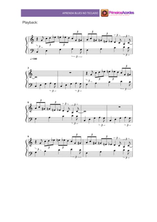 APRENDA BLUES NO TECLADO
Playback:
 