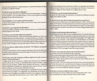 la basilique Saint-Ambroise à Milan, [a cathédrale de Modène,
aussi, peindre ou dessiner<< d'après [a bosse >,c'est le faire d'après une
                                                                                   de Saint-Zénon à Vérone, la basilique San Miniato à Florence ; à
nroulée ou sculptée en bosse.
                                                                             prsatem, t'égtise du Saint-Sépulcre ou l'église Sainte-Anne.
14.Qu'est-ce qu'une statue cattipyge ?
C'est une statue féminine aux fesses fortement développées.
                                                                             lOù situez-vous [e temple de Borobudur ?
en grec signifie < qui a de belles fesses >r. On en trouve parmi les
                                                                             lentre de ['île de Java, en lndonésie. Ce temple bouddhique à quatre
grccques ou lesVénus hottentotes.
                                                                             Gges a été édifié vers 800.

15.Qu'appelle-t-on un cratère,dans les musées          .                     ZLQuand et par qui a été inventée [a perspective en peinture ?
C'est un'vase antique à deux anses, en forme de couPe, dans lequel
                                                                             Ccst le peintre et théoricien Leon Battista Alberti (1404-1472) qui, au
mêlait le vin et ['eau.                                                      deu du XÊsiècle,inventa la perspective en peinture.Auparavant, l'espace
                                                                             Git représenté sans souci de vraisemblance par rapport à la perception
16. Qu'est-ce queL'Apollon du Belvédère?
                                                                             Érelle.Attention,      ne pas le   confondre avec l'écrivain espagnol RafaelAlberti
C'est une scutpiure d'Apotton archel exposée dans [a cour du Belvédère       tËnz-lsee)       !

âtican depuis   [e XVle siècle.
                                                                             lZQuet(s) art(s) pratiquaAlbrecht Dûrer             ?

17. Pouvez-vous citer des objets d'art gaulois ?
                                                                             lcn   pratiqua au moins deux et avec un égal bonheur. Cet artiste allemand
On peut citer le vase deVix-conservé au musée de Châtitlon-sur-Seine,        0171-1528),iilsd'orfèvre,futpeintreetilrestedeluidestoilescommelaFête
funéraire de plus d'un mètre de haut-,letrésorde Neuvy-en-Sutlias-
                                                                              lrcsaire,Quatre apôtres et des aquarelles de paysages. llfut également
ses statuettes en bronze conservées au musée historique de ['Orléanais-,     lnveur avec par exemple: L'Apocalypse, La Crande Passion, Le Chevalier,
encore les statues de femmes du musée de Bourges et celles de
                                                                             bMortet le Drable. llse passionna aussi pour les mathématiques, l'anatomie
musée Catvet d'Avignon, ainsi que des objets et statues d'art religieux.
                                                                             rtt'optique. llécrivit beaucoup et i[ nous reste de lui sa correspondance et
                                                                             - écrits intimes. llest le Louvre.llapeintre à avoir réalisé son autoportrait
                                                                             fla93)qu'on peutvoirau
                                                                                                         premier
                                                                                                                    également écritet publié un lraifédes
18. Où est situé te célèbre dôme du Rocher ? Et d'ailteurs, qu
                                                                             frtifications  (1527), ouvrage d'urbanisme avant la lettre.
t-on ainsi   ?
ll se trouve à Jérusalem. Cette mosquée, achevée en 691 par [e califeAbr
                                                                             23. Pouvez-vous citer des peintres de ['éco[e ftamande ?
al-Matik a été construite sur [e site du tempte d'Hérode et sur [e modè[e
                                                                             la< peintres de l'école flamande ont été nombreux.
t'église du Saint-Sépulcre.
                                                                             €tonsd'abord [e plus grand, Rembrandt (1606-1669),qui futaussi graveur:
19. Pouvez-vous citer quelques célèbres églises de style roman
                                                                             b Ronde de nuit, Les Pèlerins d' Emmaûs, ouses autoportraits ;
                                                                             .trbrmeer (1632-1675), peintre rare et secret, est resté célèbre avec, en
France ? Et hors de France ?
. L'égtise Saint-Sernin à Toulouse ; t'égtise Saint-Romain et la cathédr     prticulier, la D e ntelli è re',
                                                                             .ân Eyck(1 390-1441) futun précurseuretest reconnu comme le fondateur
danita vilte du Puy enVelay; [a cathédrale Notre-Dame à Poitiers; ['ég
                                                                             de l'école flamande. On connaît de [ui la Vierge au chancelier Rolin,les
Sainte-Foy de Conques ; t'église Saint-Philibert de Tournus ; l'abbati
Sainte-Madeleine à Vézelay ; [a cathédrale Saint-Lazare à Autun ; Not        tortraits tels celui d'Amolfini et sa femme, et des æuvres d'inspiration
                                                                             æligieuse, comme le retable deI'Agneau mystique.
Dame Du Bernay en Normandie, ['abbatiale de Caen...
. Hors de France, citons, pour ['A[[emagne, [a cathédrale de Trèves, ['
                                                                             24. Rendez ces euvres célèbres à leur auteur :
Sainte-Marie à Cologne ; en Angleterre, les cathédrales de Durham,
                                                                             alLe Printemps est l'æuvre célèbre de Sandro Botticelli (1445-1510).
Norwich ; pour ['Espagne, [a chapelle de [aVera Cruz à Ségovie, l'abbati
                                                                             blLesNymphéas sont celle de Claude Monet (1840-1926).
d'Avita, [a cathédrale de Salamanque ;Pour ['ltalie, t'égtise San Donato
 