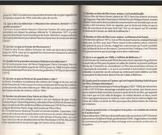 lRendez ce titre de film à son auteur: [a G rande Bouffe.
 lrsqu'en 1 963. A ta tétévision, la première émission de ce type s'                         un fitm de Marco Ferreri, datant de 1973. Parmi [es acteurs on trouve
 à I'opinion,à partir de 1954, mais elle a peu de succès.
                                                                                            Tognazzi, Marcello Mastroianni, MicheI Piccoti, Phitippe Noiret, Andréa
                                                                                                Cette satire de [a société de consommation est tombée à pic et son
  12. Qui a dit à la tétévision << Messieurs les censeurs, bonsoir ! >> ?
                                                                                               a été immense. Doit-on rappeler que la chute est triste, et que la
 que[e occasion ?
                                                                                             de nourriture et de sexe, finit mal ? Est-ce cet aspect qui fit scandale
 L'écrivain et journaliste Maurice Clavel est l'auteur de cette
                                                                                          festivaI de Cannes, au-delà de [a débauche ?
 precédant son départ du plateau télévisé le 13 décembre 1971.!|y
 opposé à Jean Royer, homme politique de droite. Attention : ne pas
                                                                                      f8. Rendez ce titre de film à son auteur : La Maman et la Putain.
 l'écrivain po[émiste etjournaliste Maurice Clavelavec [e romancier
 Clavel !
                                                                                      lhrtidans les saltes en 1973, c'est un film deJean Eustache,cinéaste françis
                                                                                            rare. Ce film, avec Jean-Pierre Léaud et Bernadette Lafont, obtint le
 13. Qu'est-ce que Le Grenier de Montmartre?                                          ;û   spéciat du jury à Cannes, malgré les controverses qu'i[ avait suscitées
                                                                                            sa liberté de ton et de mceurs. Comme [e titre ['indique, c'est ['histoire
C'était [e titre d'une célèbre émission de radio qui dura de [a L
jusqu'en 1974 : ceux qu'on appelait les chansonniers faisaient [a satire                   jeune homme quise partage entre deux maîtresses.
rnceurs politiques du pays.
                                                                                      Ë).Qu'a-t-on appelé, en 1909, <r l'affaire de Béthune n         ?

 14. Quelle   fut   [a première émission    littéraire   à [a   télévision
                                                                                      lh technicien   de cinéma avait f ilmé des exécutions capitales à [a gui[[otine,
                                                                             ?
                                                                                      cn avait fait un f ilm pour [e passer en salles de cinéma. Le pouvoir politique
Ce fut Lecture pour tous, de Pierre Desgraupes, Pierre Dumayet, Max
Fouchet et NicoleVédrès, à partirde 1953 etjusqu'en 1968. Ensuitevier                 ëcida de ['interdire en considérant ce film documentaire comme un
letemps de Bernard Pivot ave cOuvrez lesg uillemets (157O) pu
                                                                                      r spectacle de curiosités r>, ce qui le soumettait à autorisation municipale
(1s7s).                                                                               préalabte. Ce premier cas de censure au cinéma est resté célèbre. Les faits
                                                                                      -  passaient évidemment dans [e Pas-de-Calais, à Béthune.
15. Qu'est-ce que [a Femis et de quand date-t-elle ?
La Femis, Fondation européenne des métiers de l'image et du son, est                  â). Quels sont le roman et ['auteur qui ont inspiré Stanley Kubrick pour
école française de cinéma ayant formé et continuant de formerles                      son f ilm, Ora nge méca niq ue ?
pofessionnels. Elle    a   été créée en juin 1984. Elle succède à t'tDHEC,
                                                                                      ls'agit du roman fantastique d'Antony Burgess (1927 -1993), de même titre.
                                                                                      Le film (1971) fit bien davantage scandale que le roman, sans doute parce
des hautes études de cinéma, créé en 1944.
                                                                                      çe la viotence était montrée, et aussi à cause de [a fin du film, qui apparaît
                                                                                      plus noire que ne ['est celle de Burgess : [e violent devient un doux, avant
 16. Rendez ces phrases à leur héros et à leur fitm :
a) << O n va e n co re être o b Iig és d e vo le r >> est une réplique de Jean-Clar   d'être reprogrammé pour [a violence, mais cette fois la violence légale des
(interprété par Cérard Depardieu), adressée à Pierrot (patrick Dewaere),              brces de ['ordre. La sortie du fitm provoqua des phénomènes de violence
                                                                                      par imitation.
deuxcomplices du f ilm de Bertrand BliertesValseuses (1974). pour
la figure féminine, Marie-Ange, était jouée par Miou-Miou.
b) << ll ne fait aucun doute qu'il existe un monde invisible. Cependant, il           21. Depuis quand existe        <<   l'exception française > en matière de cinéma
prm is d e se d e m a n d e r à q uelle d i sta n ce i I se tro uve d u               et d'audiovisuel ?
quelle heure il est ouvert. > On doit cette phrase à Woody Atlen, qui                 Depuis décembre 1993, lors de        [a ratification des accords du CATT (Ceneral

lsaac Davis (un de ses doubles) dans [e f ilm Manhattan (1929). Ette est              Ag ree me nt o nTariffs   andTrad e, qu i deviendra l'OMC, Organisation mondiale
à fait représentative du personnage, de I'acteur et du cinéaste.
                                                                                      du commerce) prévoyant le [ibre-échange entre produits américains et
                                                                                      européens.
 