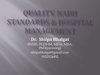 Dr. Shilpa Bhalgat
BHMS, PGDHM, MHA, MBA,
PhD(pursuing)
shilpabhalgat@gmail.com
9552524492
 