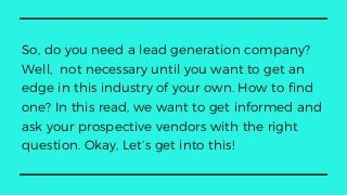 What to ask a Lead Generation Company  Slide 5