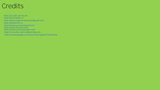 Credits
http://i2.auto-service.de
http://jerrytieben.nl
http://www.segmentationstudyguide.com
http://efoodmart.in
http://www.veronicadearly.com
http://www.florainn.com
http://www.martymccolgan.com
https://s-media-cache-ak0.pinimg.com
https://www.google.co.in/search?q=vigilant+marketing
 