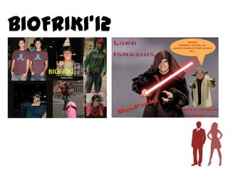 BIOFRIKI’12
 