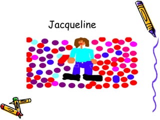 Jacqueline 
