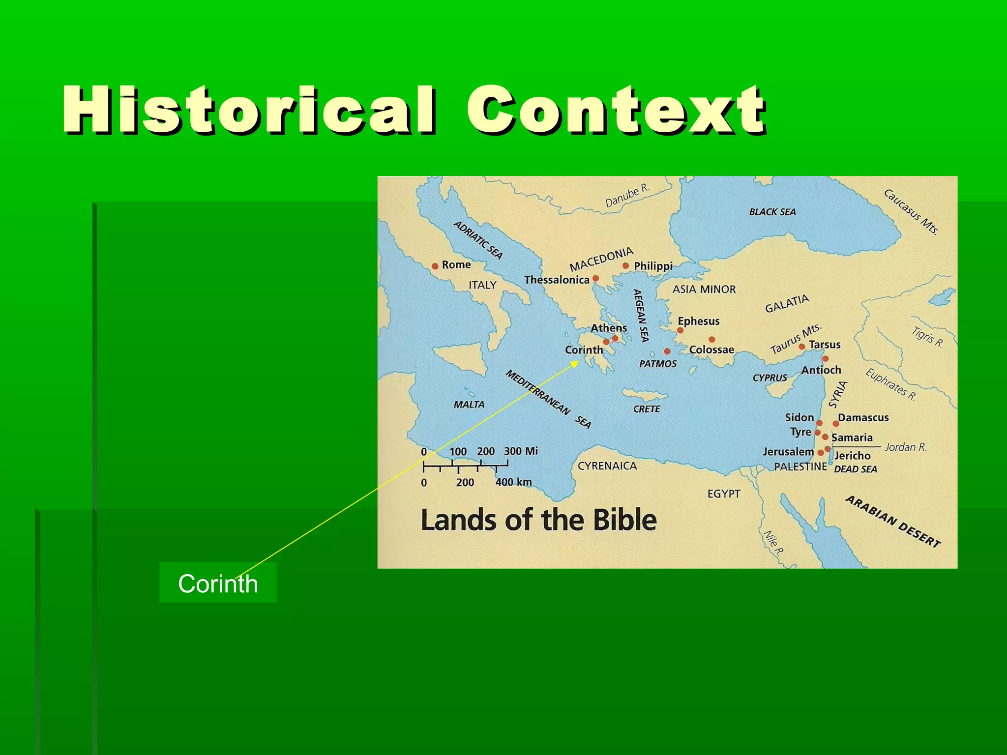 Historical ContextHistorical Context
Corinth
 