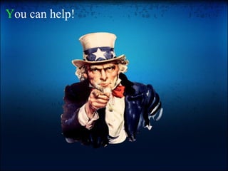Y ou can help!   