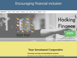 Encouraging financial inclusion
 