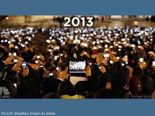 Thx to R. Wieselfors, Ericsson for photos
 