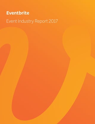 Event Industry Report 2017
 