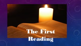 The First
Reading
 