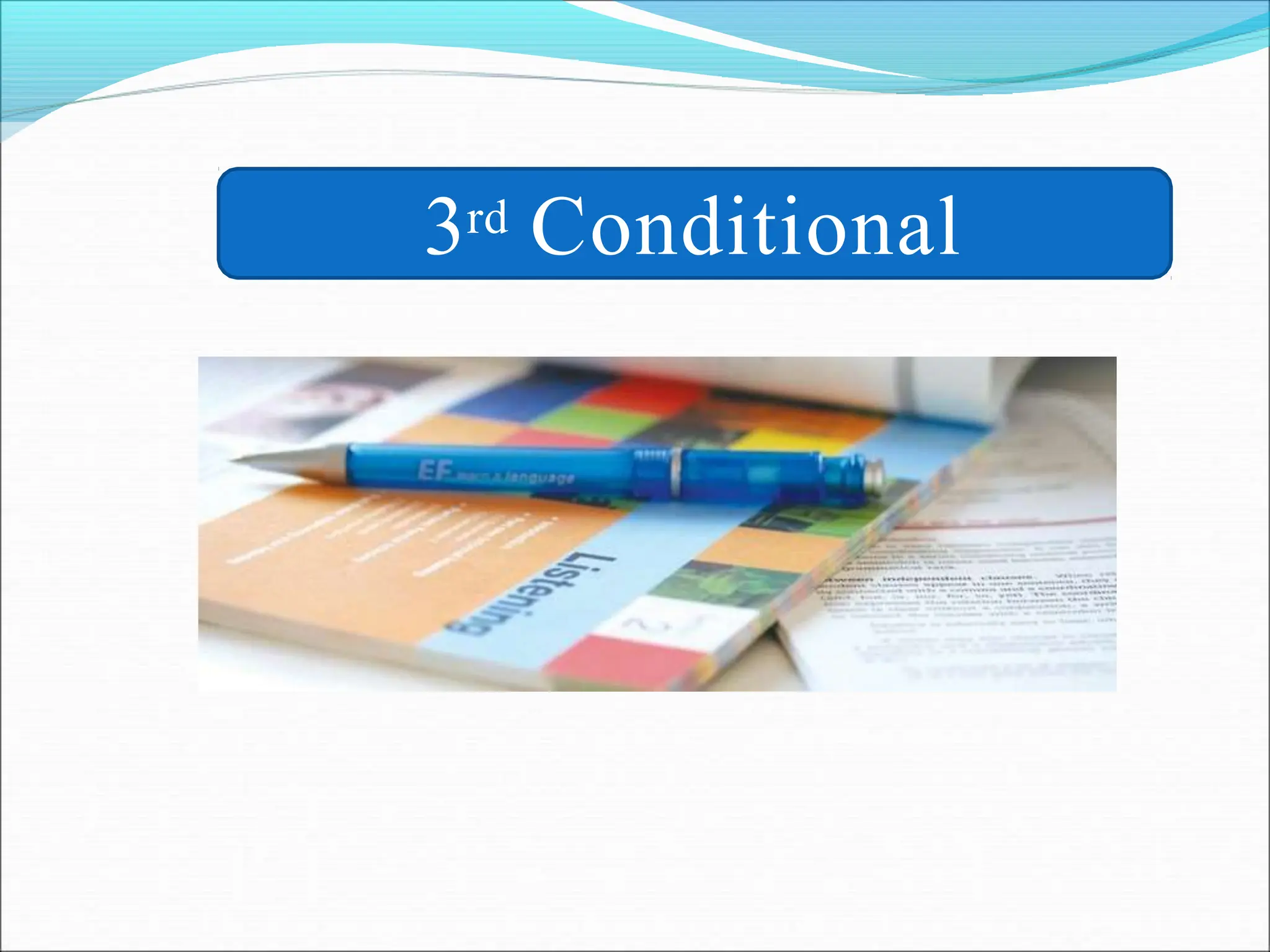 3rd Conditional
 
