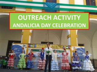 OUTREACH ACTIVITY
ANDALICIA DAY CELEBRATION
 