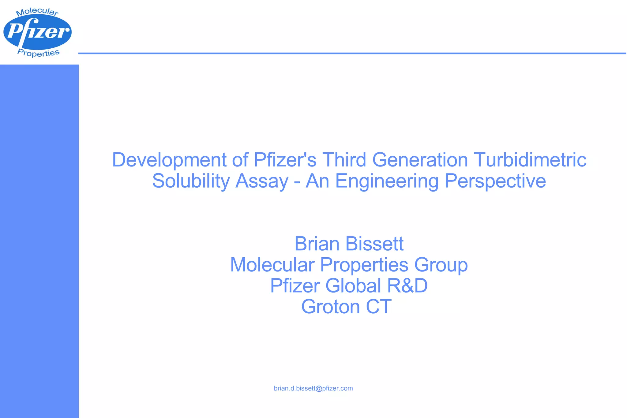 Development of Pfizer's Third Generation Turbidimetric Solubility Assay