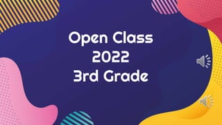 Open Class
2022
3rd Grade
 
