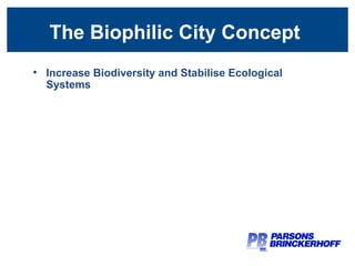 The Biophilic City Concept  Increase Biodiversity and Stabilise Ecological Systems 