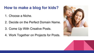 Child Blog Blogging for Kids under 13 | PPTX | Parenting Children Aged 4-11 ...