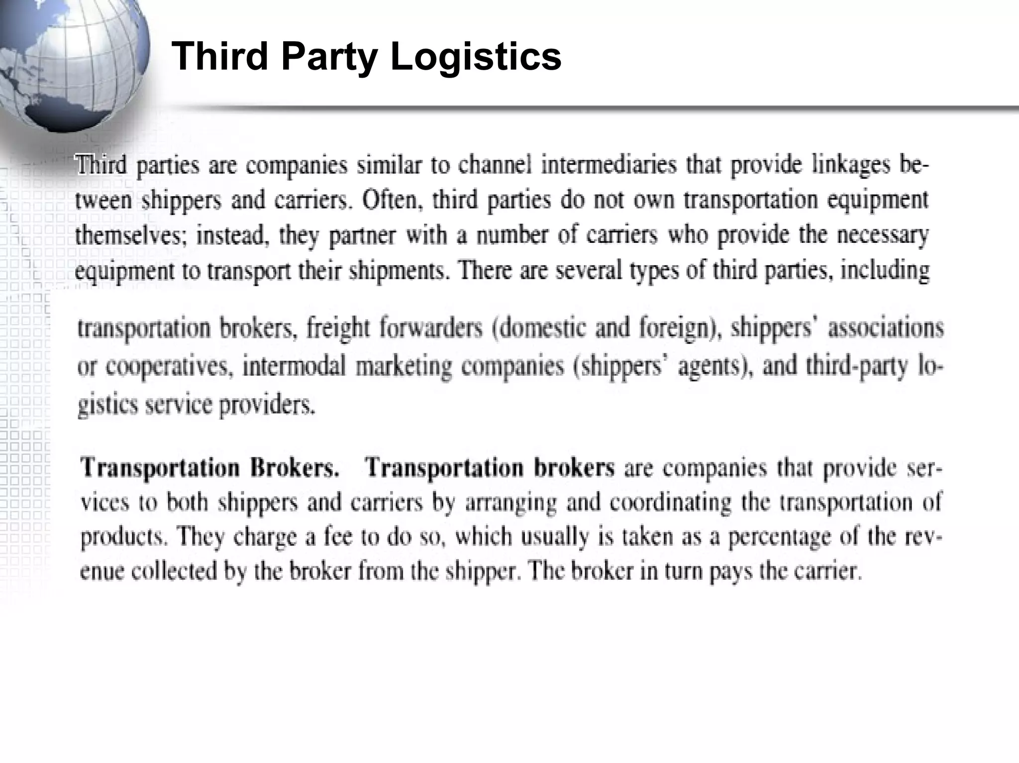 Third Party Logistics
 