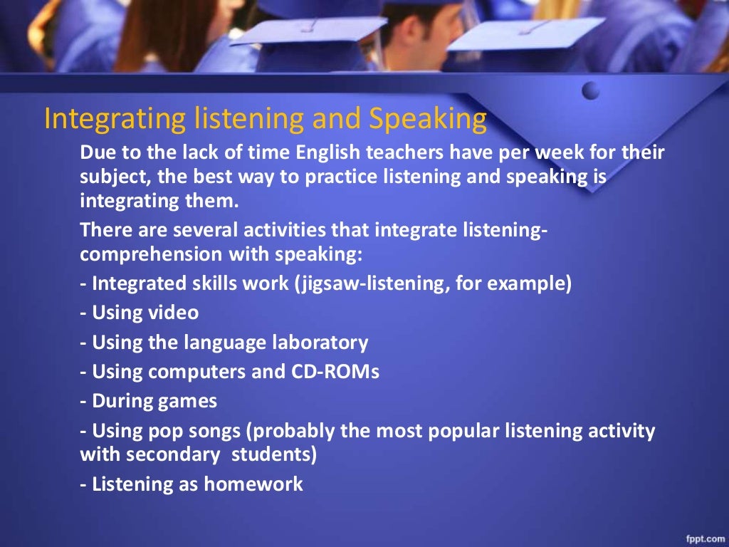 THE IMPORTANCE OF TEACHING LISTENING AND SPEAKING SKILLS the-importance-of-teaching-listening-and-speaking-skills