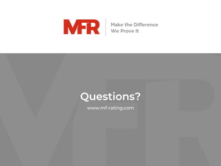 www.mf-rating.com
Questions?
 