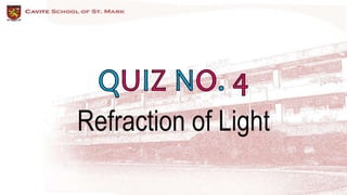 Refraction of Light
 