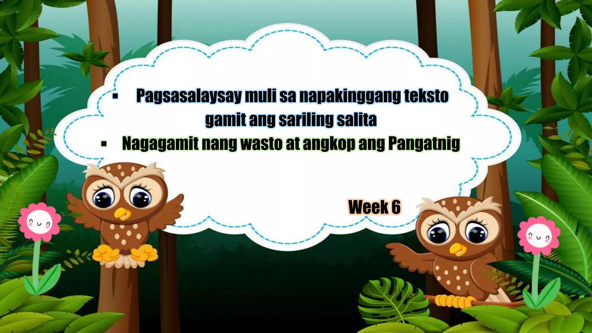Lay Tagalog 3RD QUARTER FILIPINO Pagsasalaysay muli sa napakinggang teksto gamit ...