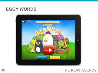 EGGY WORDS
 