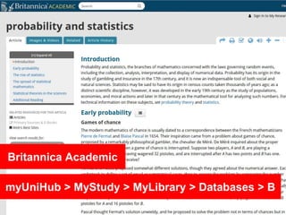 myUniHub > MyStudy > MyLibrary > Databases > B
Britannica Academic
 