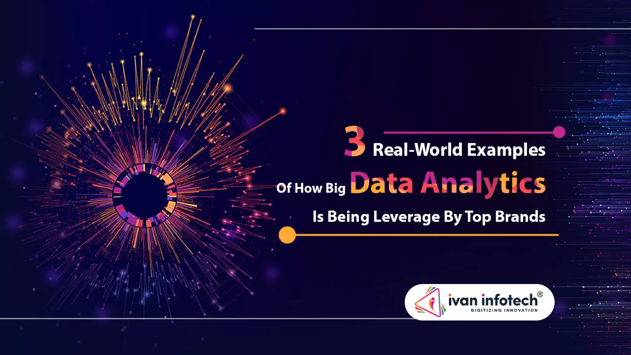 3 real world examples of how big data analytics is being leverage by ...