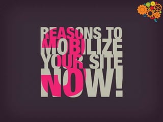 Reasons You MUST Make Your Website Mobile Friendly
