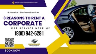 3 Reasons to Rent a Corporate Car Service Near Me.pptx