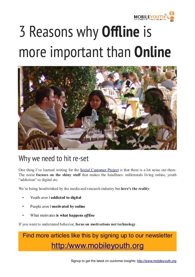3 Reasons why Ofﬂine ismore important than OnlineWhy we need to hit re-setOne thing I’ve learned writing for the Social Cu...