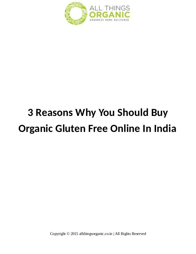 3 reasons why you should buy organic gluten free online in india