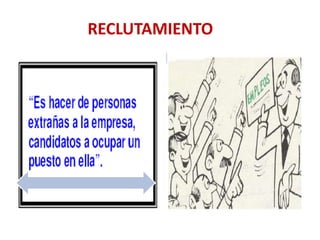 RECLUTAMIENTO
 