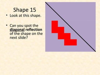 (3) recognise and draw reflections of shapes | PPT