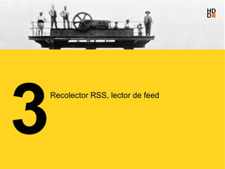 3
    Recolector RSS, lector de feed
 