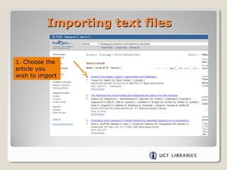 Importing text filesImporting text files
1. Choose the
article you
wish to import
 