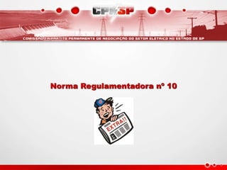 Norma Regulamentadora nº 10
 