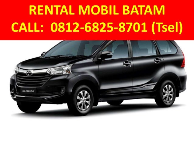 HP WA 0812 6825 8701 Tsel Harga Sewa Mobil Bulanan Batam HP WA 0812 6825 8701 Tsel Harga Sewa Mobil Bulanan Batam
