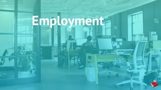 Employment
 