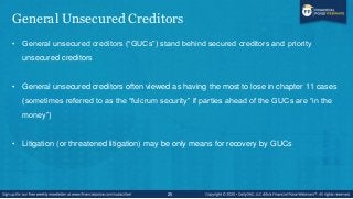 Official Committee of Unsecured Creditors
• Committee of Unsecured Creditors (aka the ―UCC‖ or the ―Creditors’ Committee‖)...