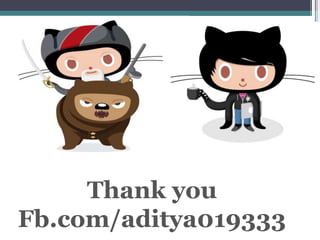 Thank you
Fb.com/aditya019333
 