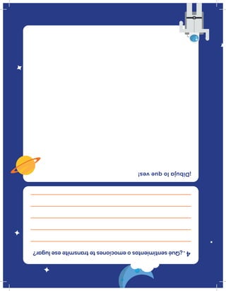 ¡Dibujaloqueves!
¿Quésentimientosoemocionestetransmiteeselugar? 4.
 