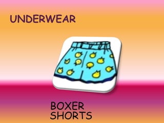 UNDERWEAR

BOXER
SHORTS

 